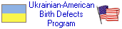 Ukrainian-American Birth Defects Program